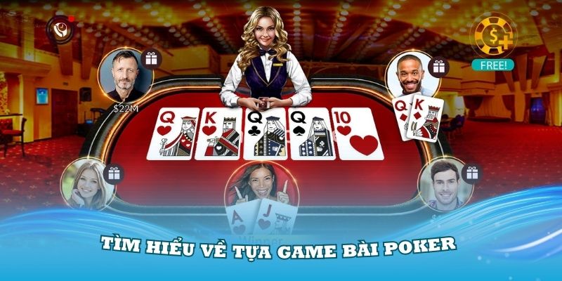 Tìm hiểu về tựa game bài Poker cực hot tại 123B